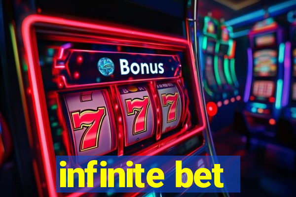 infinite bet